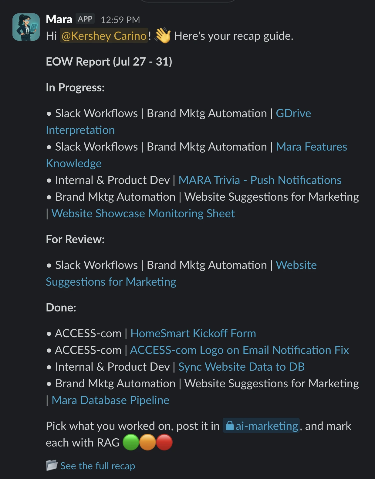 MARA's end-of-week recap in Slack, listing what one teammate moved, grouped into in progress, for review and done